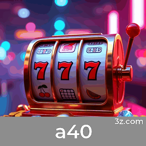 Desbloqueie os Bônus Exclusivos da a40!